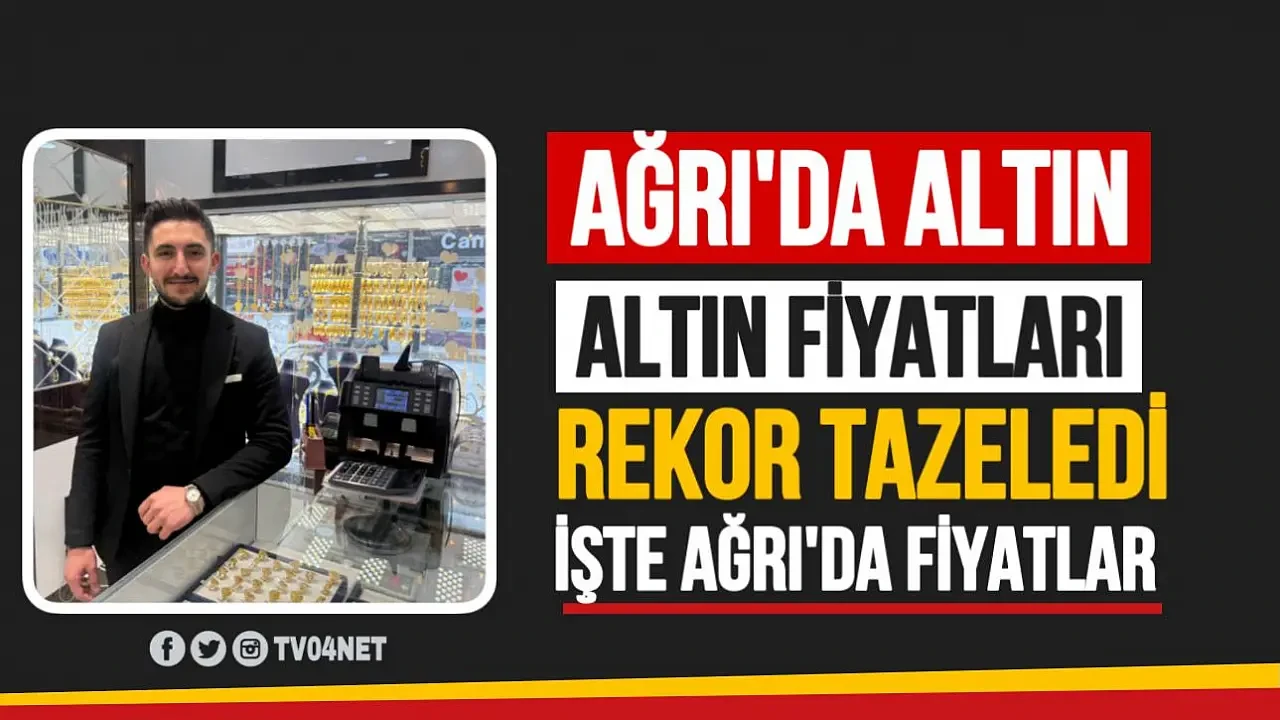 Ağrı'da Altın Fiyatları Rekor Seviyede! Gram Altın 3.500 TL'yi, Çeyrek Altın 5.600 TL'yi Aştı.