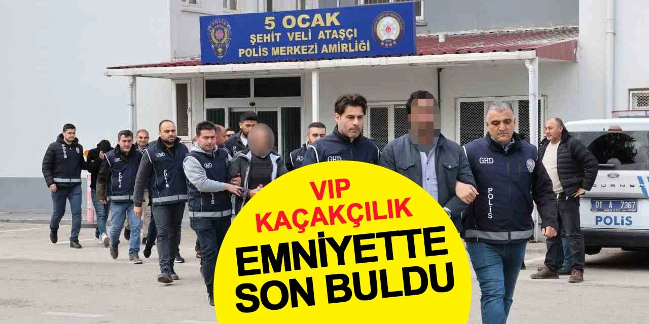 VIP kaçakçılık emniyette son buldu