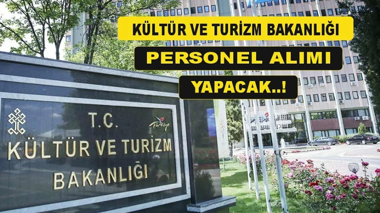 Kültür ve Turizm Bakanlığı KPSS Şartıyla Sözleşmeli Personel Alımı Başladı! Detaylar Haberimizde!