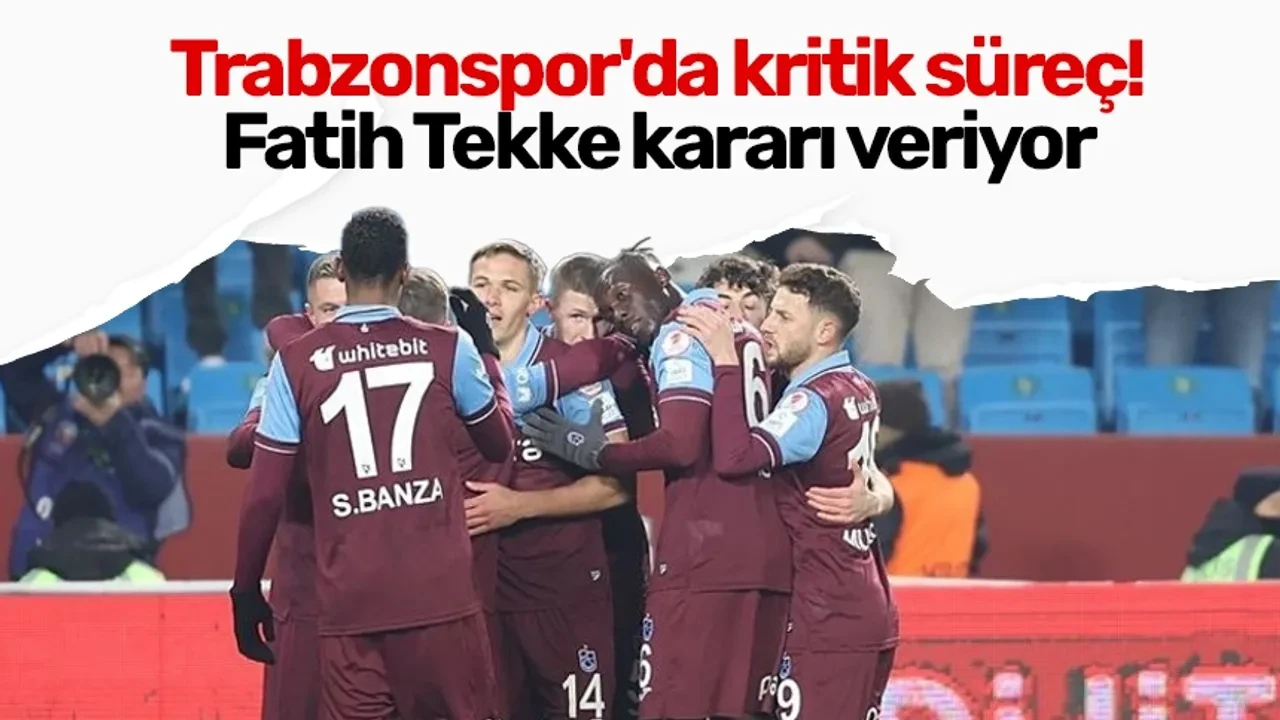 Trabzonspor'da kritik süreç! Fatih Tekke kararı veriyor