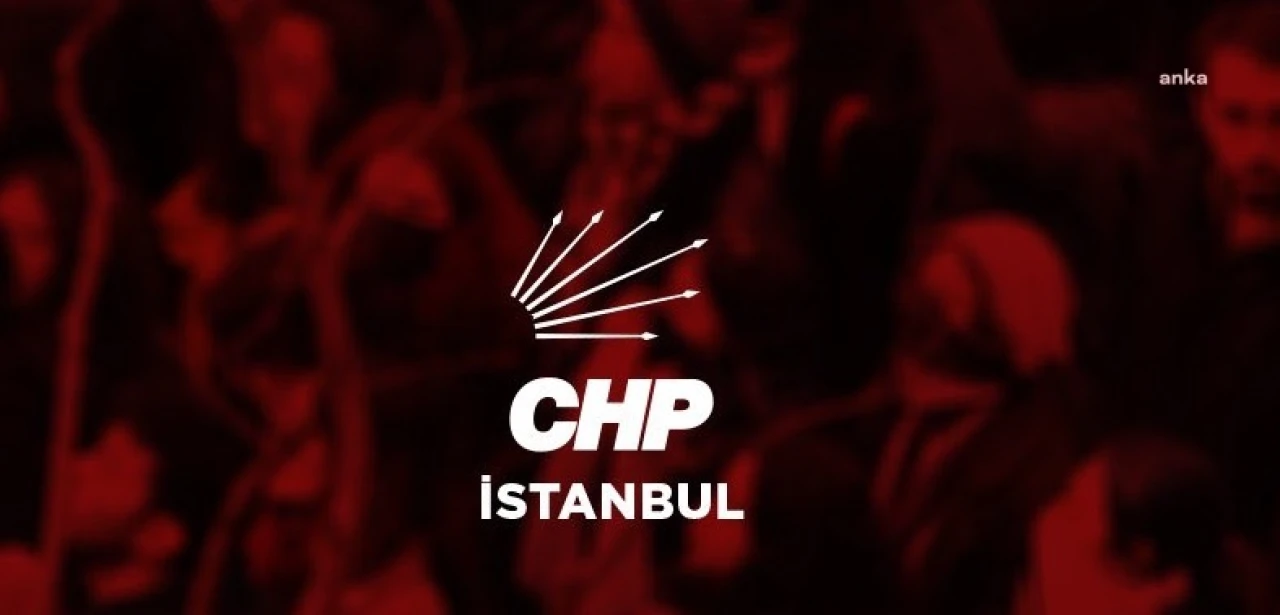 CHP, İstanbul'daki eylemlerde hak ihlaline uğrayanlara hukuki destek sağlayacak