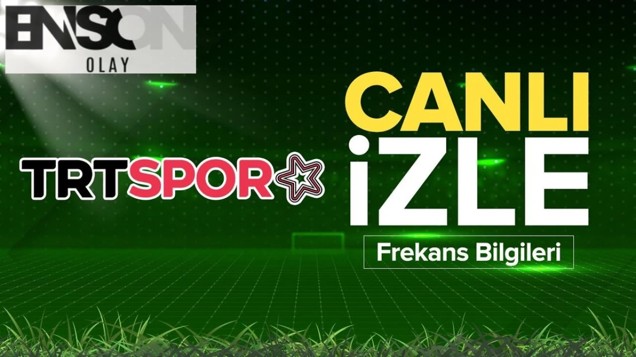 TRT SPOR YILDIZ CANLI - TRT Spor Yıldız canlı yayın izle HD | TRT Yıldız frekans bilgileri 2025