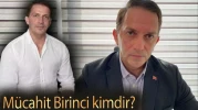 Mücahit Birinci kimdir? Mücahit Birinci kaç yaşında?