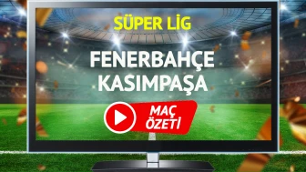 MAÇ ÖZETİ | Fenerbahçe Kasımpaşa maçı Bein Sports geniş özet izle!