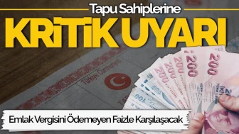 Emlak Vergisi İlk Taksit Ödemeleri 3 Mart'ta Başlıyor, Unutma!