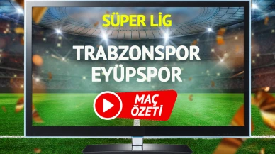 MAÇ ÖZETİ | Trabzonspor Eyüpspor maçı Bein Sports geniş özet izle!