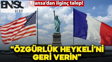 Fransa, Özgürlük Heykeli'ni geri istiyor!